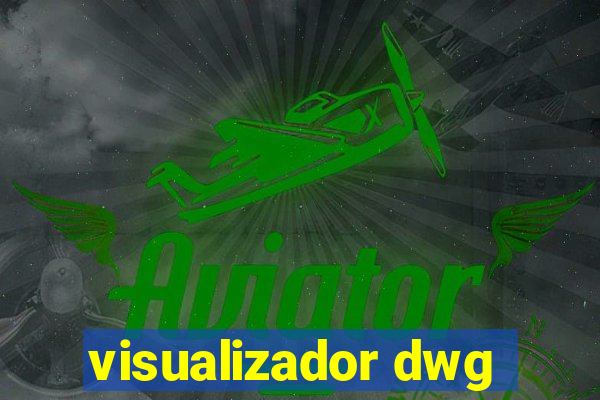visualizador dwg